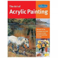 The Art of Acrylic Painting