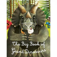 The BIG Book  of Giant Dinosaurs