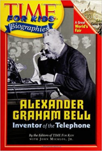 Time For Kids: Alexander Graham Bell