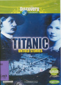 Titanic : Untold Stories