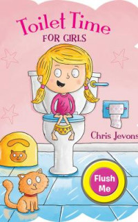 Toilet Time: For Girls