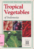 Tropical Vegetables of Indonesia : Peri plus Nature Guides