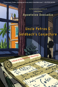 Uncle Petros and Goldbach's Conjecture