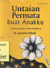 Untaian Permata Buat Anakku: Pesan Al-Qur'an untuk mempelai