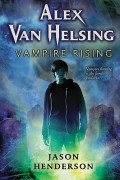 Alex Van Helsing : Vampire Rising