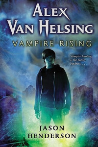 Alex Van Helsing : Vampire Rising