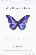 Why Beauty Is Truth : A History of Symmetry