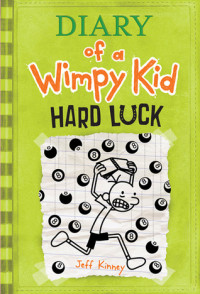 Diary of a Wimpy Kid : Hard Luck