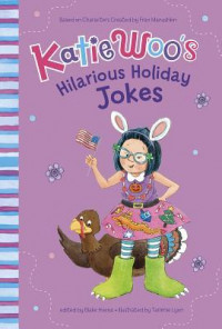 Katie Woo's Hilarious Holiday Jokes