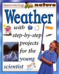 Weather with Step-by-Step Projects for The Young Scientist