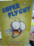 Super Fly Guy