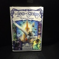 The Land of Stories : Worlds Collide