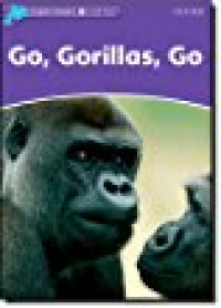 Go, Gorillas, Go