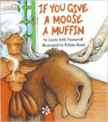 If You Give a Moose a Muffin