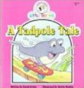 A Tadpole Tale