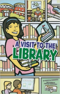 A Visit to the Library (First Graphics: My Community)