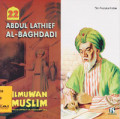 Abdul Lathief Al-Baghdadi : Ilmuwan Muslim