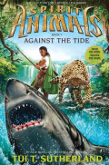 Against the Tide
Spirit Animals : Book 5