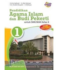 Pendidikan Agama Islam dan Budi Pekerti 1 Untuk Kelas SMK/MAK Kelas X