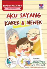 Aku Sayang Kakek & Nenek