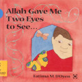 Allah Gave Me Two Eyes to See...