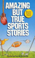 Amazing But True Sports Stories