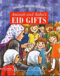 Aminah And Aisha's Eid Gifts