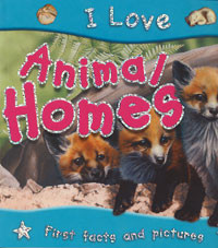 I Love Animal Homes