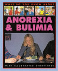 What Do You Know About Anorexia?