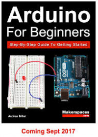 Arduino For Beginners Step-by-Step Guide to Getting Started eBook