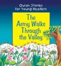 Quran Stories for Young readers : The Army Walks Through the Valley