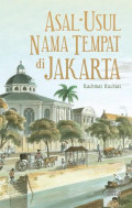 Asal-Usul Nama Tempat di Jakarta