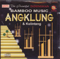 The Beautiful Indonesian Bamboo Music: Angklung&Kolintang