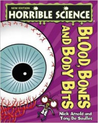 Horrible Science: Blood, Bones and Body Bits