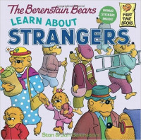 The Berenstain Bears Learn About Strangers