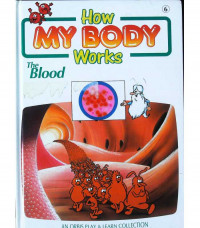 How My Body Works: The Blood