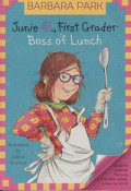 Junie B., First Grader : Boss of Lunch