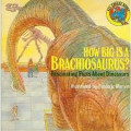 How Big Is A Brachiosaurus? : Fascinating Facts About Dinosaurs