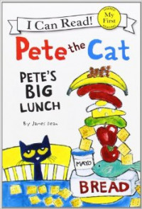 Pete the Cat: Pete's Big Lunch