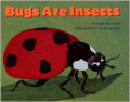 Bugs Are Insects (Let's-Read-and-Find-Out Science 1)