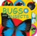 Bugs and Insects