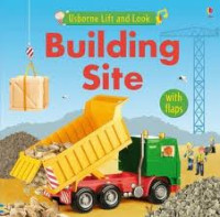 Usborne Lift And Look : Building Site