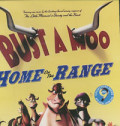 Bust A Moo : Home of The Range