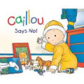 Caillou : Says No!