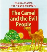 Quran Stories for Young Readers : The Camel and the Evil People