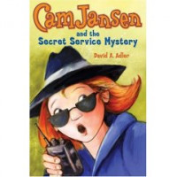 Cam Jansen and the Secret Service Mystery