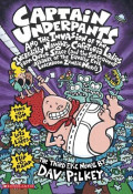 Captain Underpants and the Invasion of the Incredibly Naughty Cafeteria Ladies from Outer Space and the Subsequent Assault of the Equally Evil Lunchroom Zombie Nerds