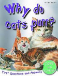 Why Do Cats Purr? : First Questions and Answers