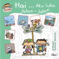 Hai, aku suka jalan-jalan