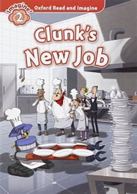 Clunk's New Job